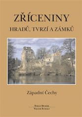 Tomáš Durdík: Zříceniny hradů, tvrzí - Západní Čechy