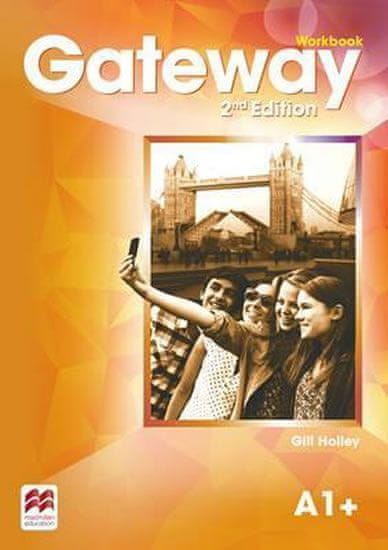 Gill Holley: Gateway 2nd Edition A1+: Workbook