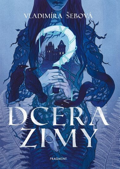 Vladimíra Šebová: Dcera zimy