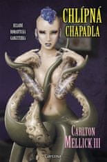 III Carlton Mellick: Chlípná chapadla