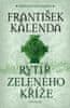 František Kalenda: Rytíř zeleného kříže