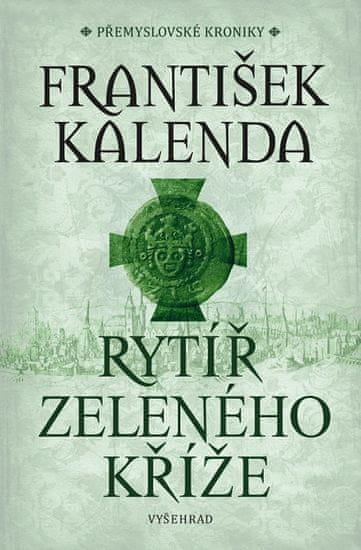 František Kalenda: Rytíř zeleného kříže