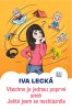 Iva Lecká: Všechno je jednou poprvé