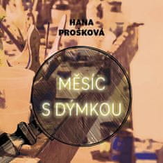 Prošková Hana: Měsíc s dýmkou