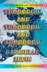 Gabrielle Zevinová: Tomorrow, and Tomorrow, and Tomorrow