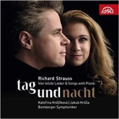 Richard Strauss: Strauss: Tag und Nacht / Čtyři poslední písně a písně s klavírem