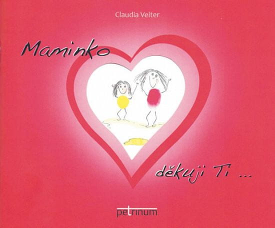 Claudia Veiter: Maminko děkuji Ti...