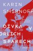 Karin Smirnoff: Dívka v orlích spárech - Milenium 7