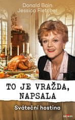 Donald / Fletcher Jessica Bain: To je vražda, napsala - Sváteční hostina