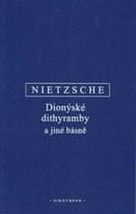 Nietzsche Friedrich: Dionýské dithyramby a jiné básně