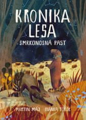 Máj Martin: Kronika lesa 2 - Smrkonosná past