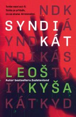 Kyša Leoš: Syndikát