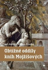 Heller Jan: Obtížné oddíly knih Mojžíšových