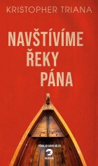 Triana Kristopher: Navštívíme Řeky Pána