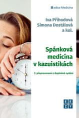 Příhodová Iva, Dostálová Simona,: Spánková medicína v kazuistikách