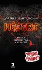 V pekle jsme všichni Hebert - Zrnka temnoty 8