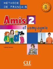 Amis et compagnie 2: Livre de l´éleve