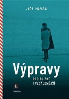 Peňás Jiří: Výpravy pro blízké i vzdálenější