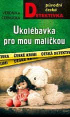 Veronika Černucká: Ukolébavka pro mou maličkou