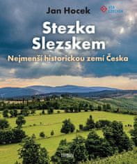 Jan Hocek: Stezka Slezskem