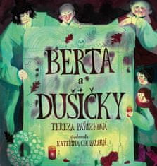 Tereza Pařízková: Berta a Dušičky