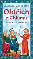 Vlastimil Vondruška: Oldřich z Chlumu - Román a skutečnost