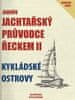 Jaroslav Foršt: Jardův jachtařský průvodce Řeckem II. - Kykládské ostrovy