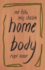 Home Body: Mé tělo, můj chrám