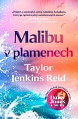 Malibu v plamenech - Taylor Jenkins Reid