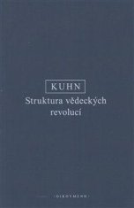 Kuhn Thomas Samuel: Struktura vědeckých revolucí