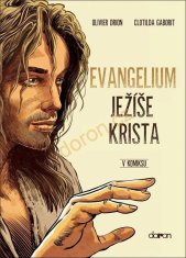 Drion Olivier: Evangelium Ježíše Krista v komiksu