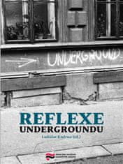 Ladislav Kudrna: Reflexe undergroundu