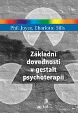 Joyce Phil, Sills Charlotte: Základní dovednosti v gestalt psychoterapii