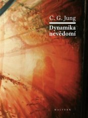 Carl Gustav Jung: Dynamika nevědomí