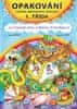 Baťová Pavla, Gajová Anna: Opakování 1. třída – Čeština, matematika, prvouka