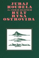 Juraj Koudela: Kult rysa ostrovida