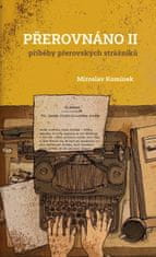 Komínek Miroslav: Přerovnáno II. - Příběhy přerovských strážníků