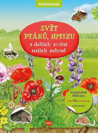 Svět ptáků, hmyzu a dalších zvířat našich zahrad - Knížka s plakátem a samolepkami