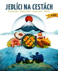 Bouzek Jarda, Šapovalov Tomáš: Jedlíci na cestách - Japonsko, Slovensko, Rumunsko, Malta