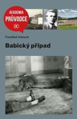 Kolouch František: Babický případ