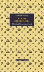 Braudel Fernard: Kolem Středomoří