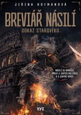 Jiřina Hofmanová: Breviář násilí - odkaz starověku