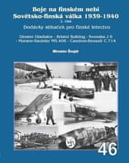 Šnajdr Miroslav: Boje na finském nebi 2 - Sovětsko-finská válka 1939-1940