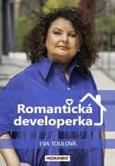 Toulová Eva: Romantická developerka