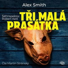 Smith Alex: Tři malá prasátka