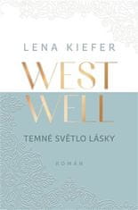 Lena Kiefer: Westwell - Temné světlo lásky