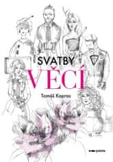 Tomáš Kapras: Svatby věcí