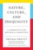 Piketty Thomas: Nature, Culture, and Inequality: A Comparative and Historical Perspective