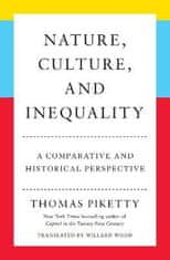 Piketty Thomas: Nature, Culture, and Inequality: A Comparative and Historical Perspective