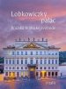 Salfellner Harald: Lobkowiczký palác - Pražská brána ke svobodě